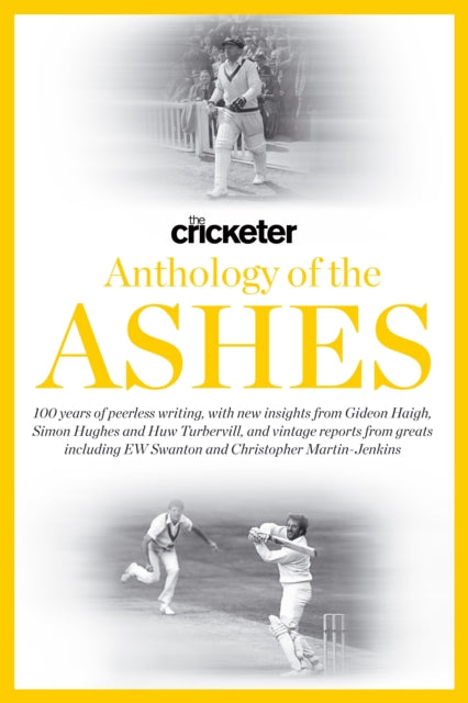 Book cover of: Cricketer Anthology of the Ashes. By: Huw Turbervill