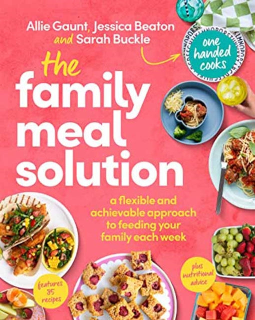 Book cover of: Family Meal Solution. By: Allie Gaunt