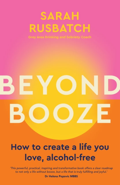 Book cover of: Beyond Booze. By: Sarah Rusbatch