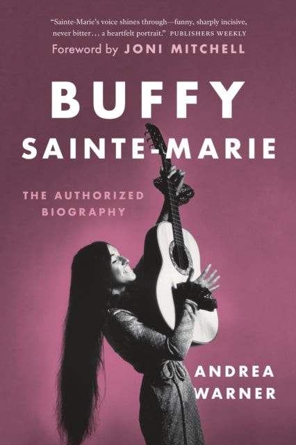 Book cover of: Buffy Sainte-Marie. By: Andrea Warner