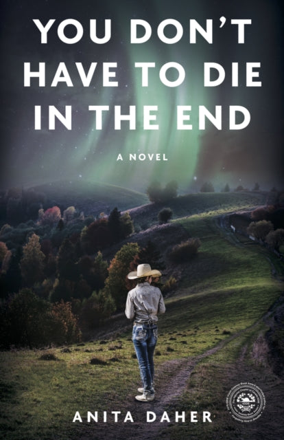 Book cover of: You Don't Have To Die In The End. By: Anita Daher