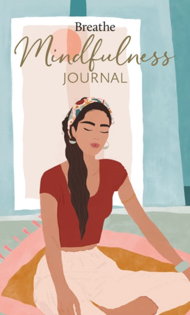 Book cover of: Breathe Mindfulness Journal