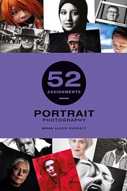 Book cover of: 52 Assignments: Portrait Photography. By: Bryan Lloyd-Duckett