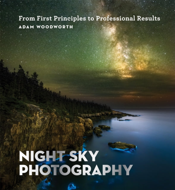 Book cover of: Night Sky Photography. By: Adam Woodworth