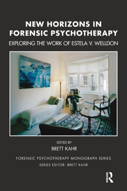 Book cover of: New Horizons in Forensic Psychotherapy. By: Brett Kahr