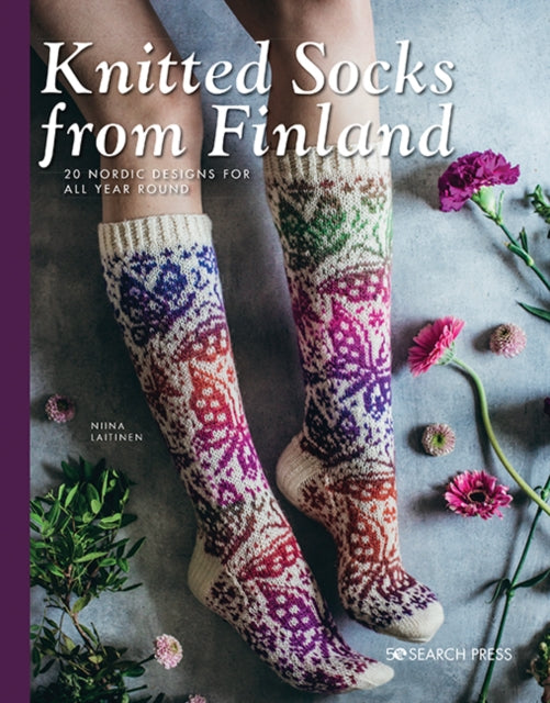 Knitted Socks from Finland, 20 Nordic Designs for All Year Round 9781782219835 Niina Laitinen