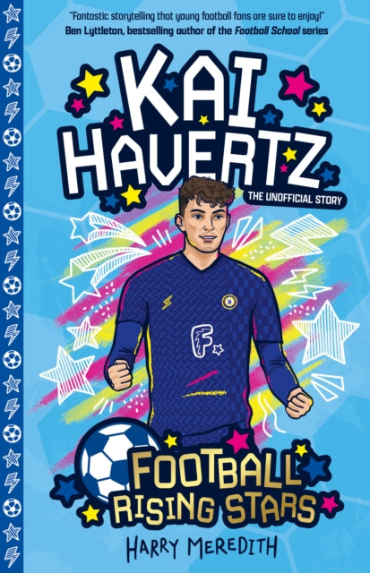 Football Rising Stars: Kai Havertz 9781782269007 Harry Meredith