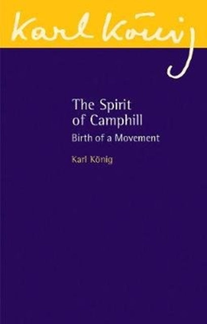 Book cover of: Spirit of Camphill. By: Karl König