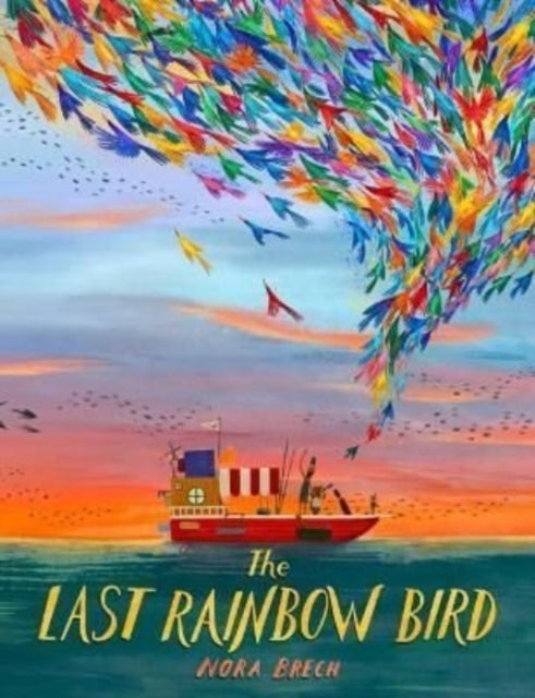 Book cover of: Last Rainbow Bird