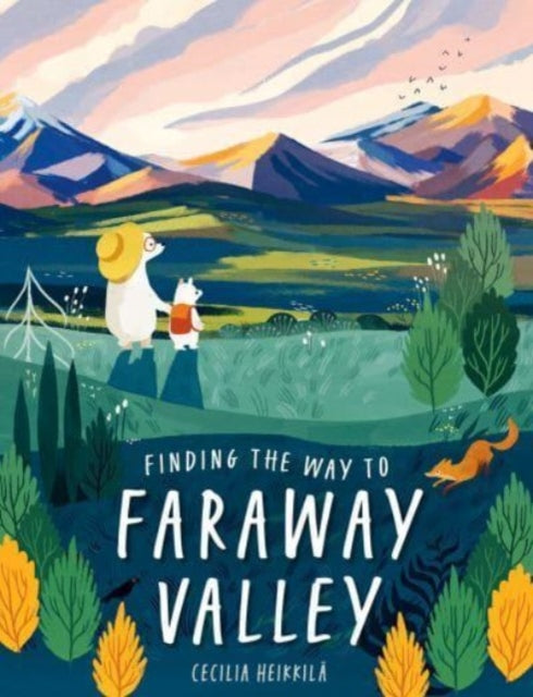 Book cover of: Finding the Way to Faraway Valley. By: Cecilia Heikkila