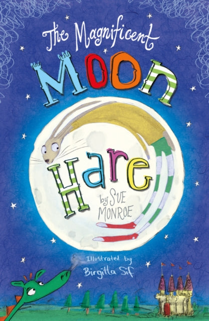 Book cover of: Magnificent Moon Hare. By: Sue Monroe