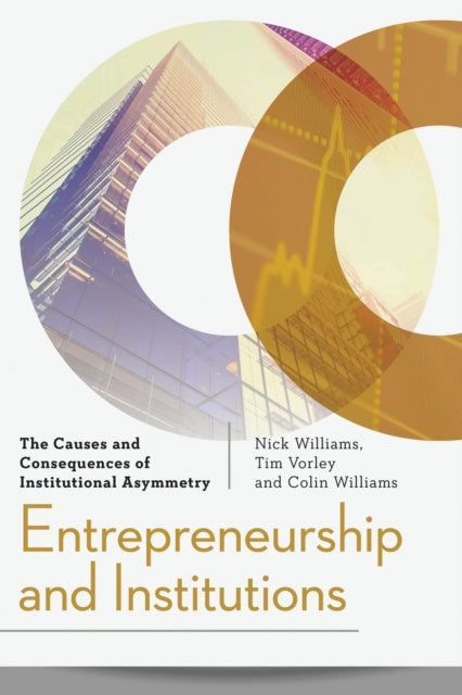 Book cover of: Entrepreneurship and Institutions. By: Vorley Will WILLIAMS