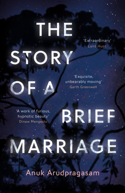 Book cover of: Story of a Brief Marriage. By: Anuk Arudpragasam