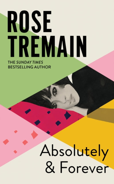 Absolutely and Forever 9781784745202 Rose Tremain