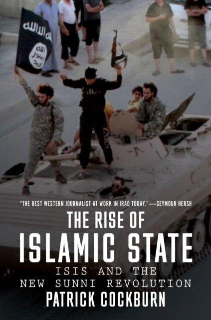 Book cover of: Rise of Islamic State. By: Patrick Cockburn