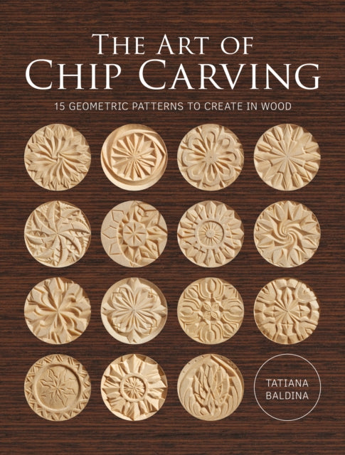 Book cover of: Art of Chip Carving, The. By: Tatiana Baldina
