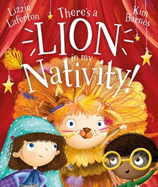 Book cover of: There's a Lion in My Nativity!. By: Lizzie Laferton