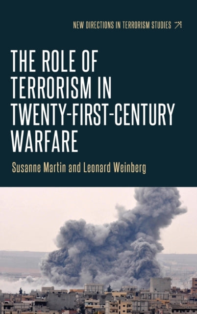 Book cover of: Role of Terrorism in Twenty-First-Century Warfare. By: Leonard Weinberg