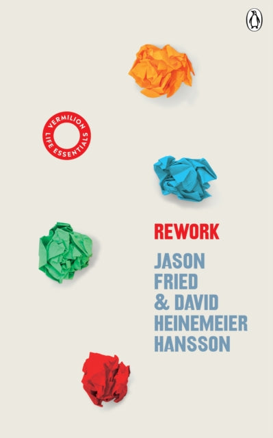 ReWork, (Vermilion Life Essentials) 9781785043024 David Heinemeier Hansson