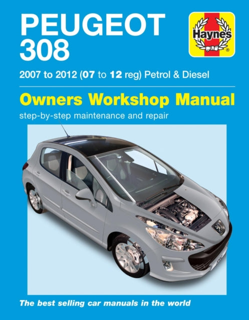 Book cover of: Peugeot 308 Petrol & Diesel (07 - 12). By: Haynes