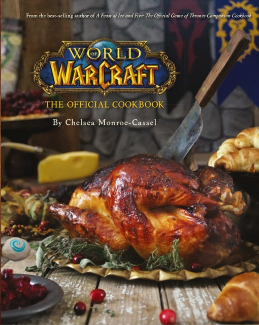 World of Warcraft the Official Cookbook 9781785654343 C. Monroe-Cassel