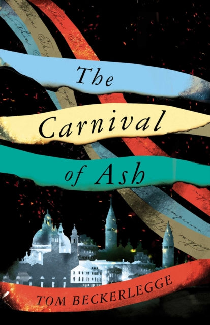 Book cover of: Carnival Of Ash. By: Tom Beckerlegge