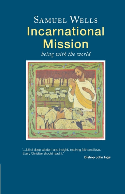 Book cover of: Incarnational Mission. By: Samuel Wells