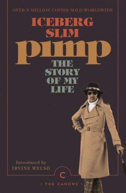 Pimp: The Story Of My Life 9781786896124 Iceberg Slim