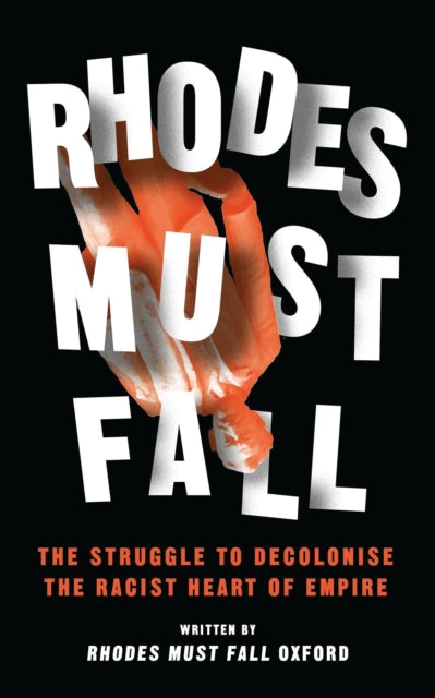 Book cover of: Rhodes Must Fall. By: The Rhodes Must Fall Movement