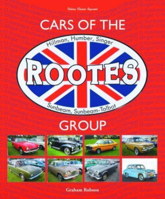 Book cover of: Cars of the Rootes Group. By: Graham Robson