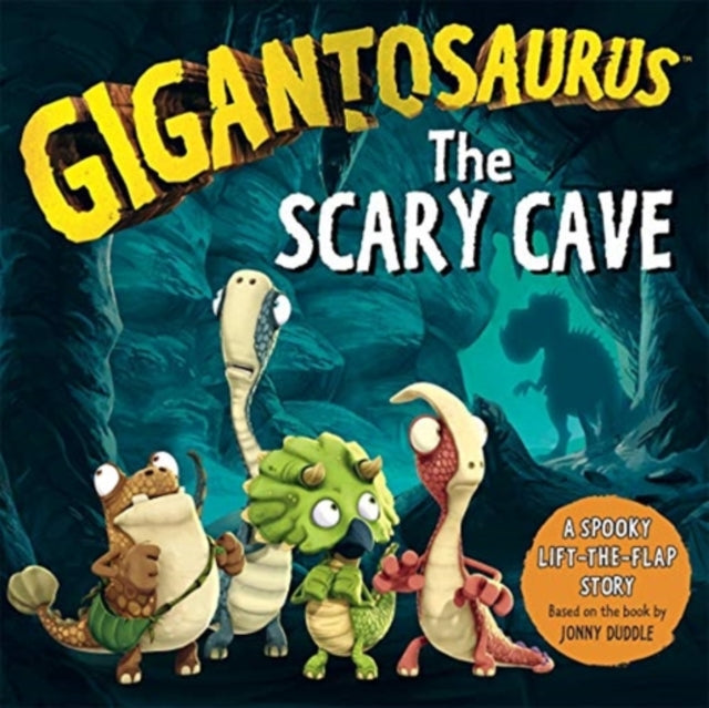 Book cover of: Gigantosaurus - The Scary Cave. By: Cyber Group Studios