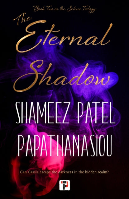 Book cover of: Eternal Shadow. By: Shameez Patel Papathanasiou