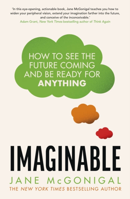 Imaginable, How to see the future coming and be ready for anything 9781787635623 Jane McGonigal