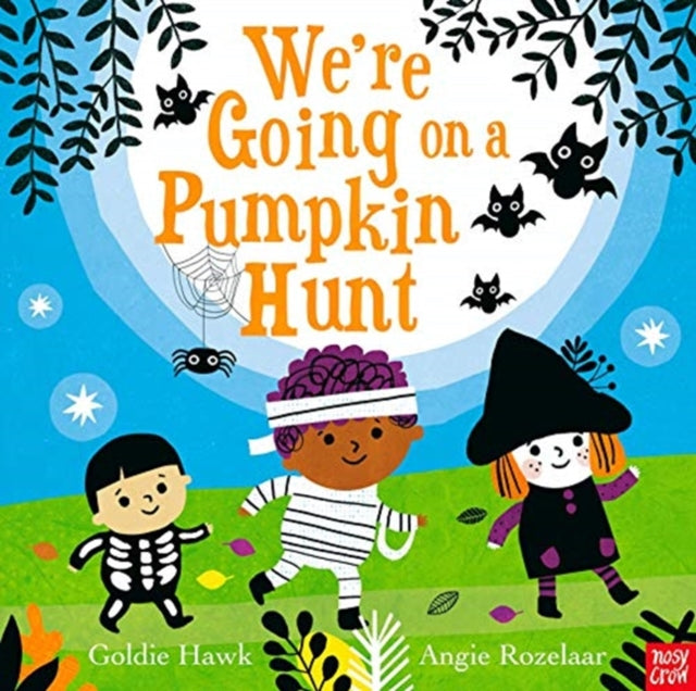 Book cover of: We're Going on a Pumpkin Hunt!. By: Goldie Hawk