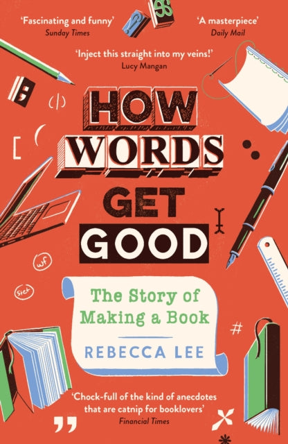 How Words Get Good, The Story of Making a Book 9781788166386 Rebecca Lee