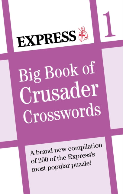 Book cover of: Express: Big Book of Crusader Crosswords Volume 1. By: Reach Publishing Services Ltd