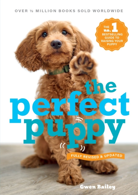 Book cover of: Perfect Puppy. By: Gwen Bailey