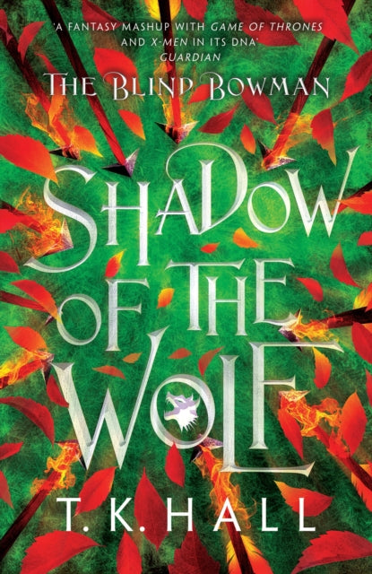 Blind Bowman 1: Shadow of the Wolf 9781788453233 T. K. HALL