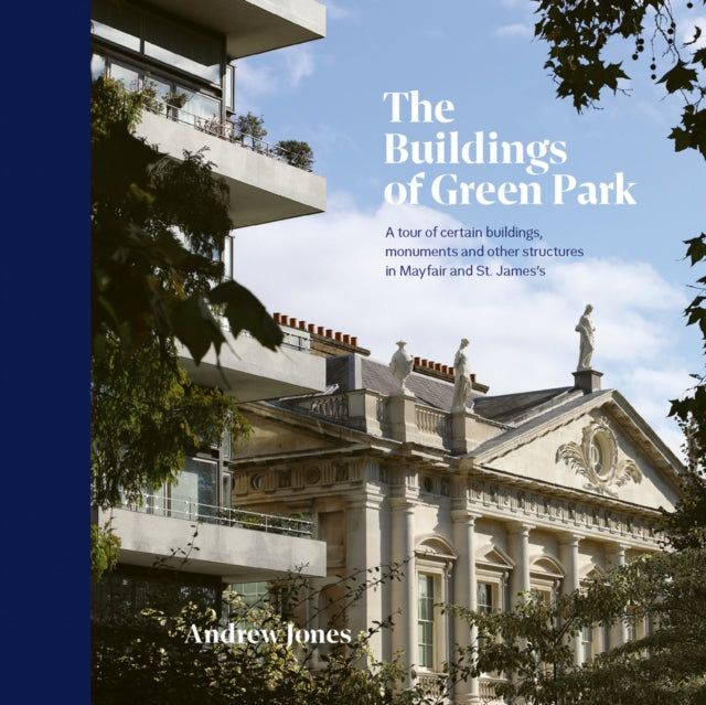 Book cover of: Buildings of Green Park. By: Andrew Jones