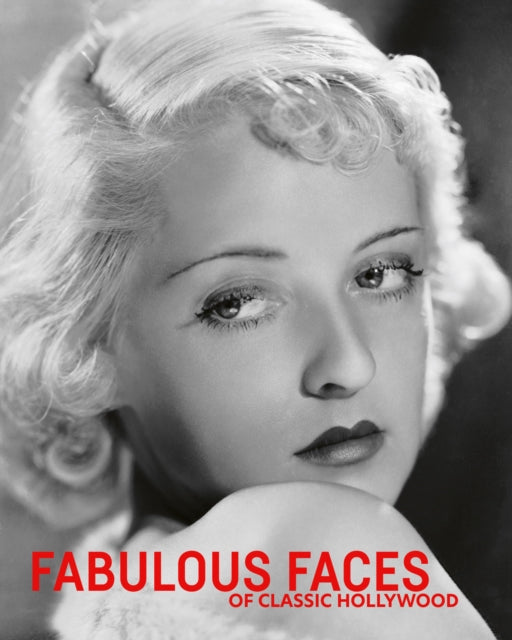 Book cover of: Fabulous Faces of Classic Hollywood. By: Simon Crocker