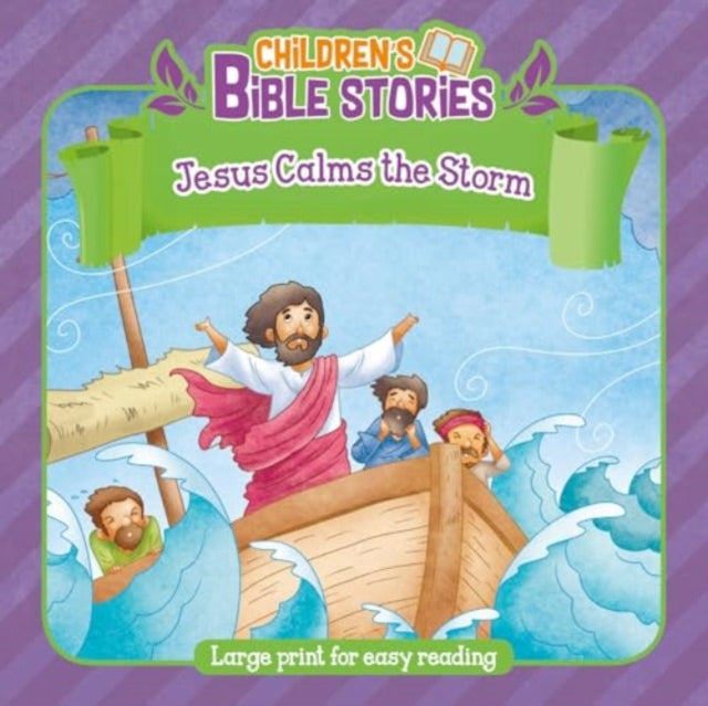 Book cover of: Children's Bible Stories: Jesus and Calms the Storm