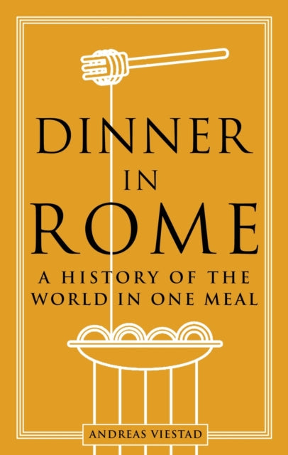 Book cover of: Dinner in Rome. By: Andreas Viestad