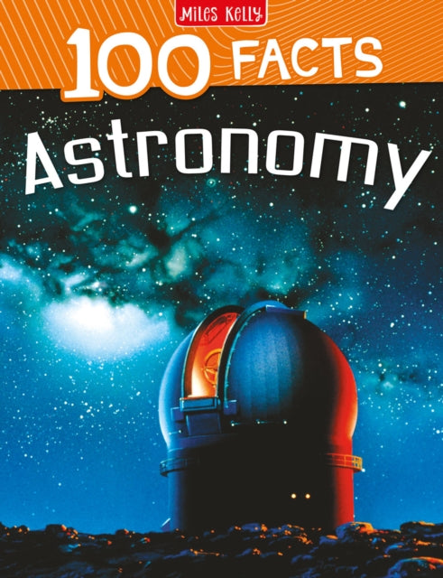 Book cover of: 100 Facts Astronomy