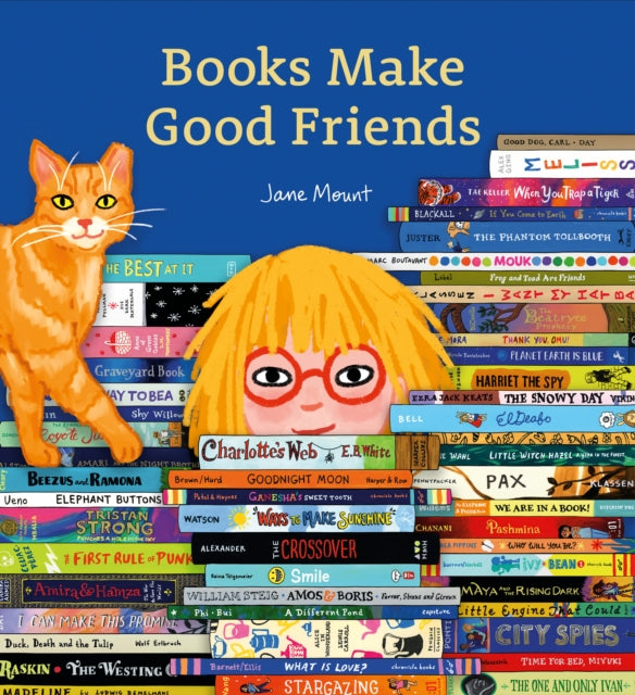 Book cover of: Books Make Good Friends. By: Jane Mount