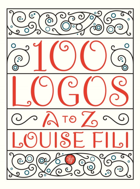 Book cover of: 100 Logos. By: Louise Fili