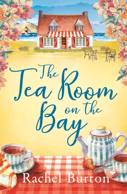 Book cover of: Tearoom on the Bay. By: Rachel Burton