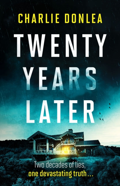 Twenty Years Later, An unputdownable cold case murder mystery with a jaw dropping finale 9781800327740 Charlie Donlea