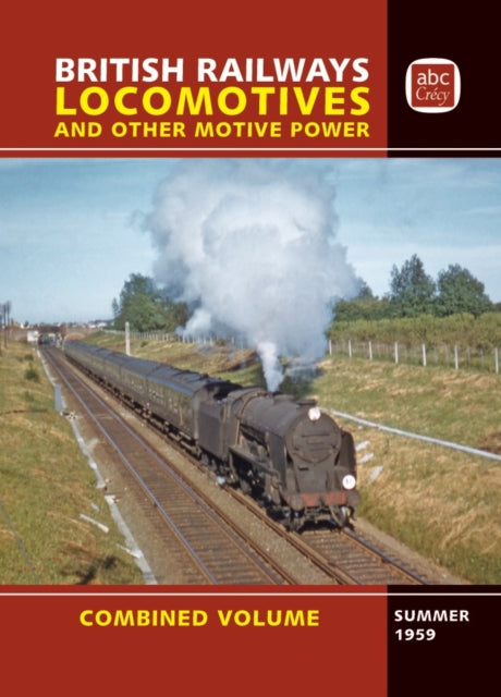 Book cover of: abc British Railways Locomotives Combined Volume Summer 1959