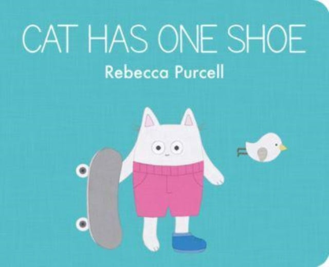 Book cover of: Cat Has One Shoe. By: Rebecca Purcell
