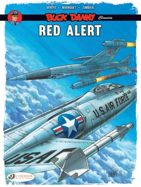 Book cover of: Buck Danny Classics Vol. 6: Red Alert. By: Frédéric Zumbiehl